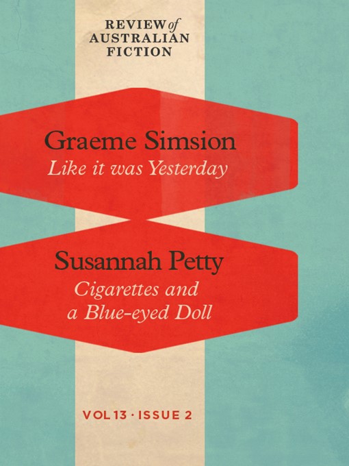 Title details for Review of Australian Fiction, Volume 13, Issue 2 by Graeme Simsion - Available